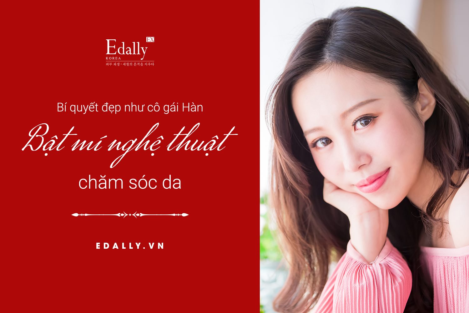 BẬT MÍ NGHỆ THUẬT CHĂM SÓC DA NHƯ GÁI HÀN